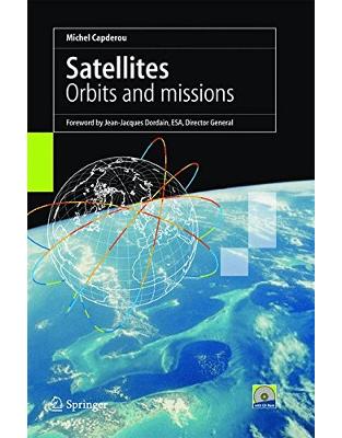 Satellites: Orbits and Missions Satellites: Orbits and Missions