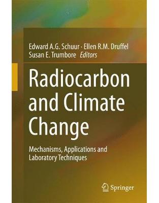 Radiocarbon and Climate Change Radiocarbon and Climate Change