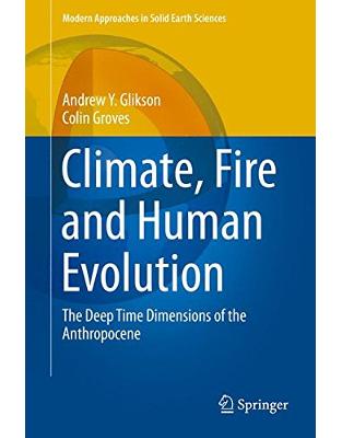 Climate, Fire and Human Evolution Climate, Fire and Human Evolution