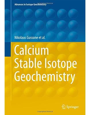 Calcium Stable Isotope Geochemistry Calcium Stable Isotope Geochemistry