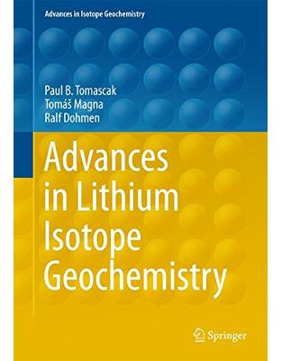 Advances in Lithium Isotope Geochemistry Advances in Lithium Isotope Geochemistry