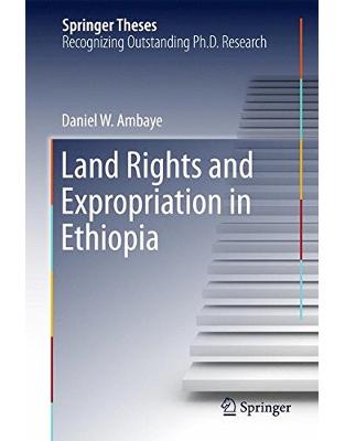 Land Rights and Expropriation in Ethiopia Land Rights and Expropriation in Ethiopia