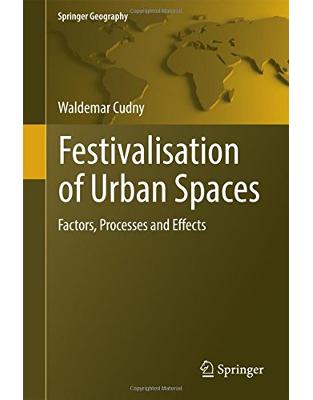 Festivalisation of Urban Spaces Festivalisation of Urban Spaces