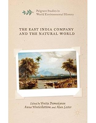 The East India Company and the Natural World The East India Company and the Natural World