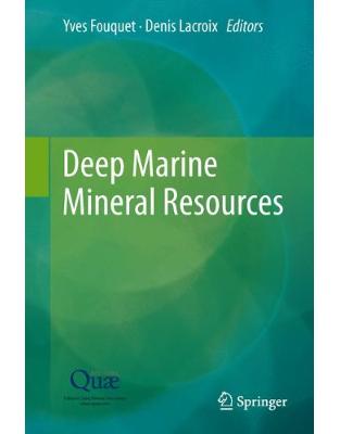 Deep Marine Mineral Resources Deep Marine Mineral Resources