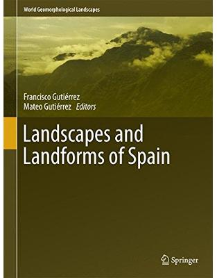 Landscapes and Landforms of Spain Landscapes and Landforms of Spain