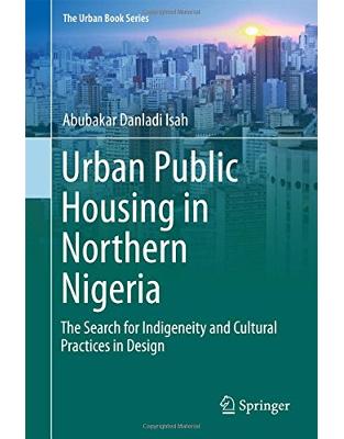 Urban Public Housing in Northern Nigeria Urban Public Housing in Northern Nigeria