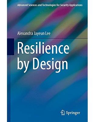 Resilience by Design Resilience by Design