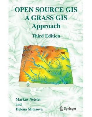 Open Source GIS Open Source GIS