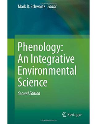 Phenology: An Integrative Environmental Science Phenology: An Integrative Environmental Science