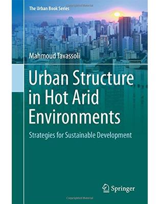 Urban Structure in Hot Arid Environments Urban Structure in Hot Arid Environments