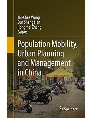 Population Mobility, Urban Planning and Management in China Population Mobility, Urban Planning and Management in China