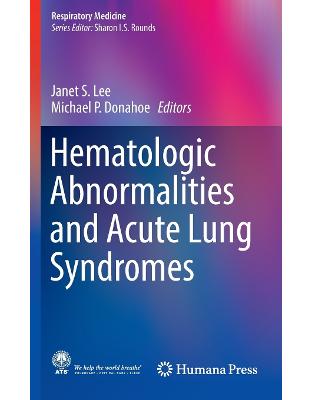 Hematologic Abnormalities and Acute Lung Syndromes Hematologic Abnormalities and Acute Lung Syndromes