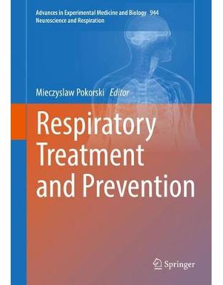 Respiratory Treatment and Prevention Respiratory Treatment and Prevention