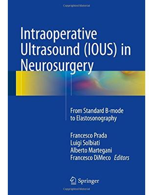 Intraoperative Ultrasound (IOUS) in Neurosurgery Intraoperative Ultrasound (IOUS) in Neurosurgery