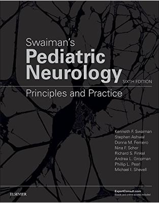 Swaiman's Pediatric Neurology, 6th Edition Swaiman's Pediatric Neurology, 6th Edition