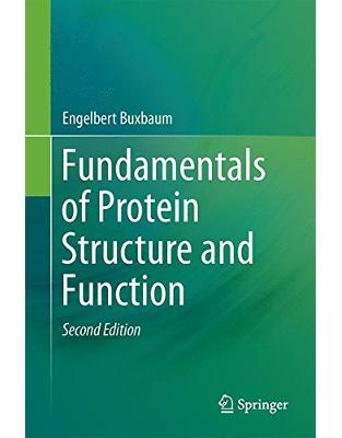 Fundamentals of Protein Structure and Function Fundamentals of Protein Structure and Function