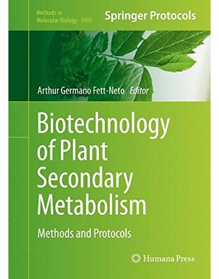 Biotechnology of Plant Secondary Metabolism Biotechnology of Plant Secondary Metabolism