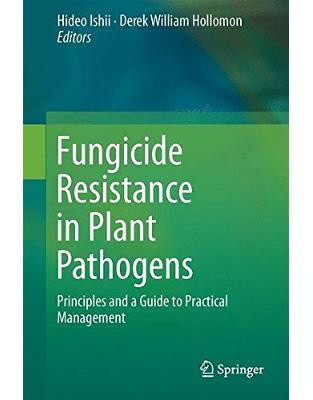 Fungicide Resistance in Plant Pathogens Fungicide Resistance in Plant Pathogens