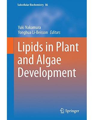 Lipids in Plant and Algae Development Lipids in Plant and Algae Development