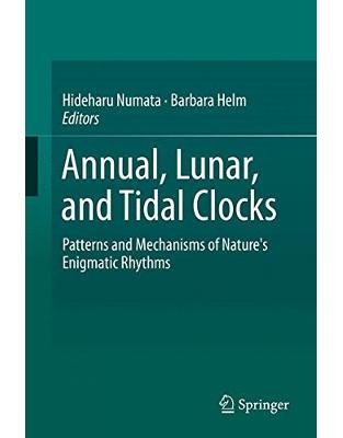 Annual, Lunar, and Tidal Clocks Annual, Lunar, and Tidal Clocks