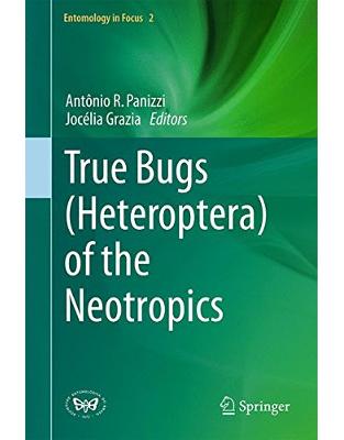 True Bugs (Heteroptera) of the Neotropics True Bugs (Heteroptera) of the Neotropics