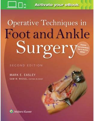 Operative Techniques in Foot and Ankle Surgery Operative Techniques in Foot and Ankle Surgery
