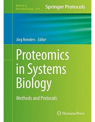 Proteomics in Systems Biology: Methods and Protocols Proteomics in Systems Biology: Methods and Protocols
