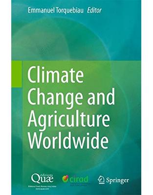 Climate Change and Agriculture Worldwide Climate Change and Agriculture Worldwide