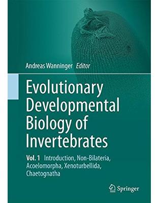 Evolutionary Developmental Biology of Invertebrates 1 Evolutionary Developmental Biology of Invertebrates 1