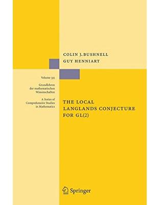 The Local Langlands Conjecture for GL(2) The Local Langlands Conjecture for GL(2)