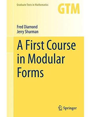 A First Course in Modular Forms A First Course in Modular Forms