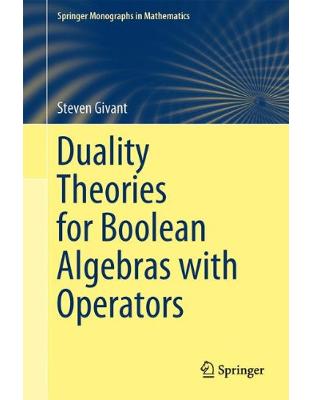 Duality Theories for Boolean Algebras with Operators Duality Theories for Boolean Algebras with Operators
