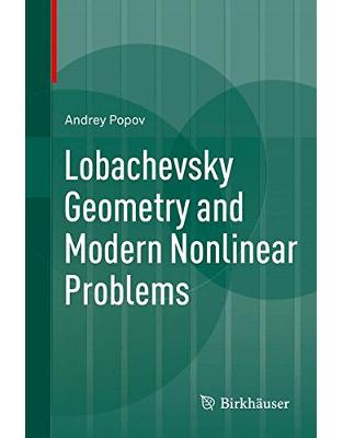 Lobachevsky Geometry and Modern Nonlinear Problems Lobachevsky Geometry and Modern Nonlinear Problems