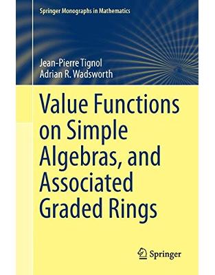 Value Functions on Simple Algebras, and Associated Graded Rings Value Functions on Simple Algebras, and Associated Graded Rings