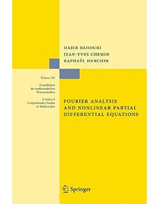 Fourier Analysis and Nonlinear Partial Differential Equations Fourier Analysis and Nonlinear Partial Differential Equations