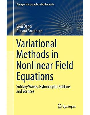 Variational Methods in Nonlinear Field Equations Variational Methods in Nonlinear Field Equations
