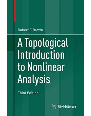 A Topological Introduction to Nonlinear Analysis A Topological Introduction to Nonlinear Analysis