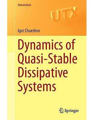 Dynamics of Quasi-Stable Dissipative Systems Dynamics of Quasi-Stable Dissipative Systems
