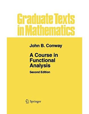 A Course in Functional Analysis A Course in Functional Analysis
