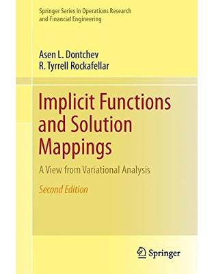 Implicit Functions and Solution Mappings Implicit Functions and Solution Mappings