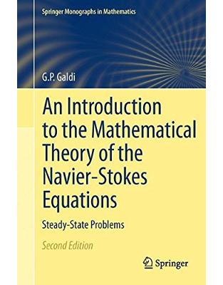 An Introduction to the Mathematical Theory of the Navier-Stokes Equations An Introduction to the Mathematical Theory of the Navier-Stokes Equations