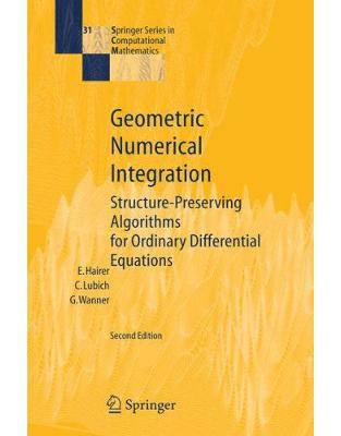 Geometric Numerical Integration Geometric Numerical Integration