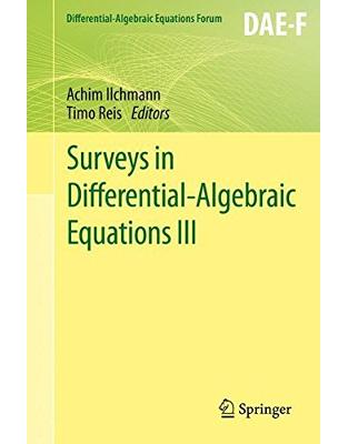 Surveys in Differential-Algebraic Equations III Surveys in Differential-Algebraic Equations III