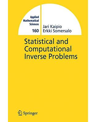 Statistical and Computational Inverse Problems Statistical and Computational Inverse Problems
