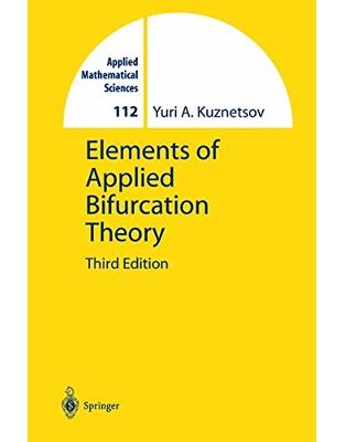 Elements of Applied Bifurcation Theory Elements of Applied Bifurcation Theory