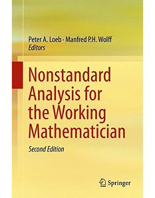 Nonstandard Analysis for the Working Mathematician Nonstandard Analysis for the Working Mathematician