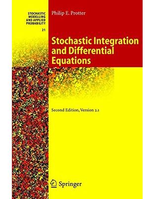 Stochastic Integration and Differential Equations Stochastic Integration and Differential Equations