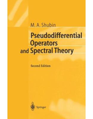 Pseudodifferential Operators and Spectral Theory Pseudodifferential Operators and Spectral Theory