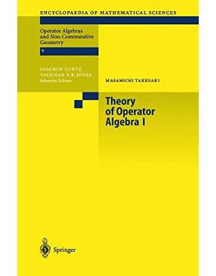 Theory of Operator Algebras I Theory of Operator Algebras I